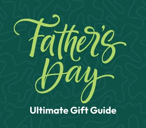 Fathers Day Gift Guide