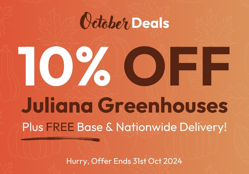 10 Percent Off New Juliana Greenhouse Range